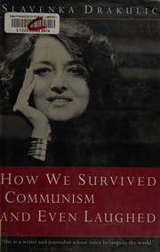 Cover of: How we survived communism and even laughed