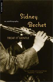 Treat it gentle by Sidney Bechet