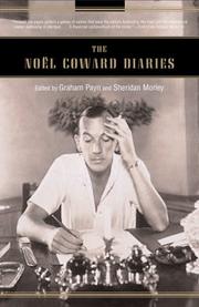 Noel Coward Diaries by Graham Payn, Sheridan Morley