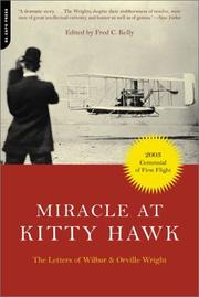Cover of: Miracle At Kitty Hawk: The Letters Of Wilbur and Orville Wright