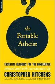 The portable atheist by Christopher Hitchens