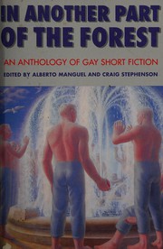 Cover of: In another part of the forest: an anthology of gay short fiction