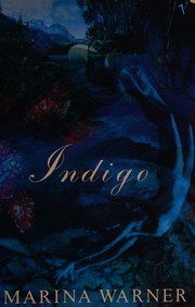 Cover of: Indigo: or, mapping the waters