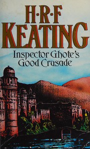 Cover of: Inspector Ghote's good crusade.