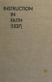 Cover of: Instruction in faith (1537)