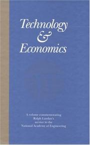 Technology & economics : papers commemorating Ralph Landau's service to the National Academy of Engineering