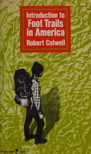 Cover of: Introduction to Foot Trails in America by Robert Colwell