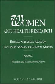 Women and health research : ethical and legal issues of including women in clinical studies