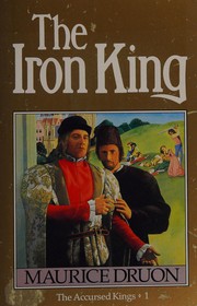 Cover of: The Iron King by Maurice Druon