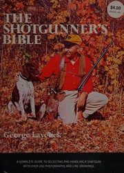 Cover of: The shotgunner's bible.