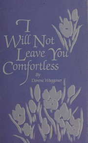 Cover of: I Will Not Leave You Comfortless