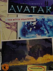 Cover of: James Cameron's Avatar: the movie scrapbook
