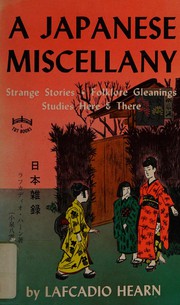 Cover of: Japanese Miscellany by Lafcadio Hearn
