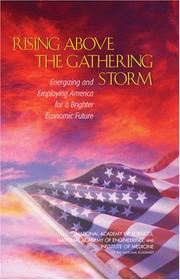 Cover of: Rising Above the Gathering Storm: Energizing and Employing America for a Brighter Economic Future