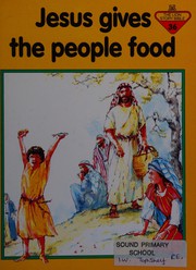 Cover of: Jesus gives the people food