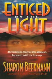 Cover of: Enticed by the light by Sharon Beekmann