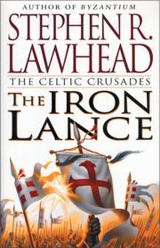 Cover of: The Iron Lance (The Celtic Crusades #1)