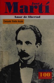 Cover of: José Martí: amor de libertad