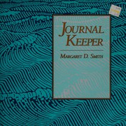 Journal keeper by Margaret D. Smith
