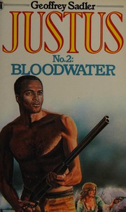 Cover of: Justus, bloodwater by Geoffrey Sadler