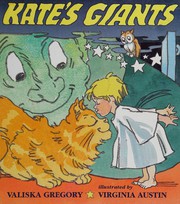 Cover of: KATE'S GIANTS:Kate learns that what she can think up and can also think out