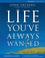 Cover of: The Life You've Always Wanted Leader's Guide