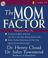 Cover of: The Mom Factor