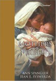 Cover of: Mothers of the Bible by Ann Spangler