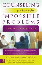 Cover of: Counseling for Seemingly Impossible Problems: A Biblical Perspective
