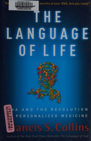 The language of life by Francis S. Collins