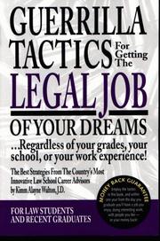Cover of: Guerrilla tactics for getting the legal job of your dreams