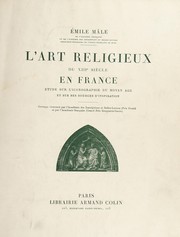 Cover of: L'art religieux du XIIIe siècle en France: étude sur l'iconographie du Moyen Age et sur ses sources d'inspiration