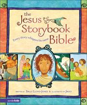 Cover of: The Jesus Storybook Bible: Every Story Whispers His Name