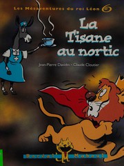 La tisane au nortic by Jean-Pierre Davidts, Claude Cloutier