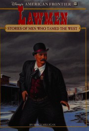 Cover of: American Frontier: Lawmen - Book #14: Stories of Men Who Tamed the West (Disney's American Frontier, No 14)