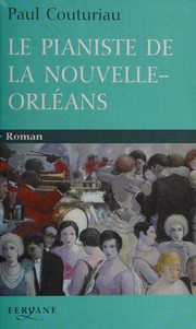 Cover of: Le pianiste de la Nouvelle-Orléans: roman