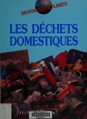 Cover of: Les déchets domestiques