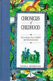 Cover of: Chronicles of Childhood: Recording Your Child's Spiritual Journey