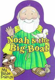 Noah and the Big Boat by Alice Joyce Davidson