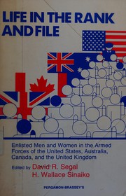 Cover of: Life in the rank and file by edited by David R. Segal, H. Wallace Sinaiko.