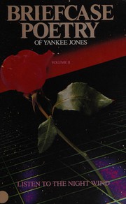 Cover of: Briefcase Poetry of Yankee Jones: Listen to the Night Wind (Volume II)