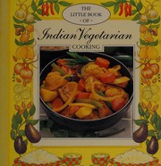 Cover of: Little Book of Indian Vegetarian Cookery