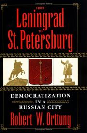 Cover of: From Leningrad to St. Petersburg: democratization in a Russian city