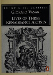 Cover of: Lives of Three Renaissance Artists (Classic 60s)