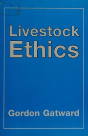 Livestock Ethics by Gordon Gatward