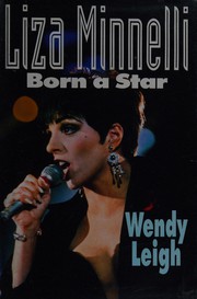 Cover of: Liza Minnelli: born a star