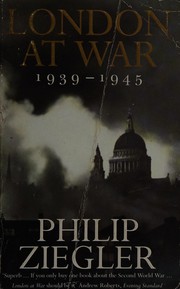 Cover of: London at war, 1939-1945