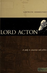 Cover of: Lord Acton: a study in conscience and politics
