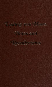 Cover of: Ludwig von Mises, notes and recollections