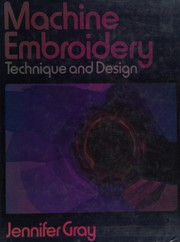 Cover of: Machine embroidery: technique and design